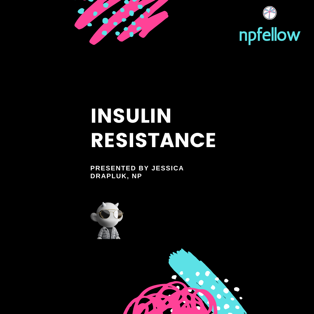 Insulin Resistance 101